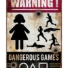 Dangerous Games Warnschild 24x36 Cm